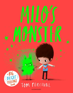 Milo's Monster, A Big Bright Feelings Book