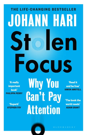 Stolen Focus, Why You Can't Pay Attention