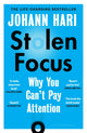 Stolen Focus, Why You Can't Pay Attention 9781526620217 Johann Hari