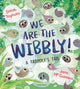 Book cover of: We Are the Wibbly!. By: Sarah Tagholm