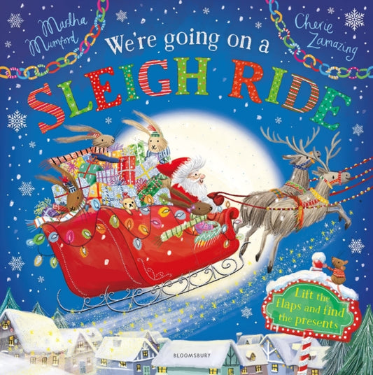 We're Going on a Sleigh Ride, A Lift-the-Flap Adventure 9781526632210 Martha Mumford