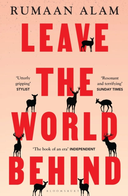 Leave the World Behind, 'The book of an era' Independent