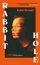 Book cover of: Rabbit Hole. By: Kate Brody