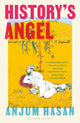 History's Angel 9781526656056 Anjum Hasan