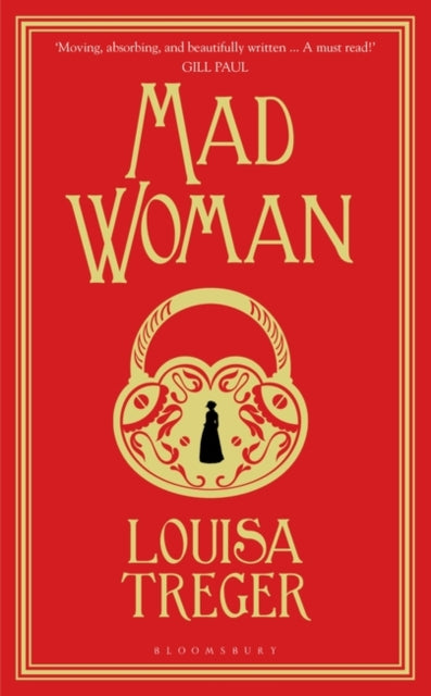 Book cover of: Madwoman. By: Louisa Treger