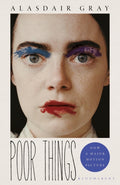Poor Things, Read the extraordinary book behind the award-winning film