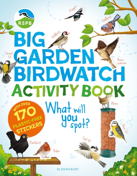 RSPB Big Garden Birdwatch Activity Book, The essential birdwatching activity book with 170+ stickers!