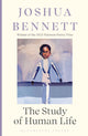 Book cover of: Study of Human Life. By: Joshua Bennett