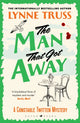 Book cover of: Man That Got Away. By: Lynne Truss