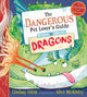 Dangerous Pet Lover's Guide to Dragons 9781526667137 Lindsay Hirst