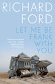 Book cover of: Let Me Be Frank With You. By: Richard Ford