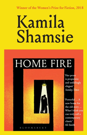 Home Fire, WINNER OF THE WOMEN'S PRIZE FOR FICTION 2018