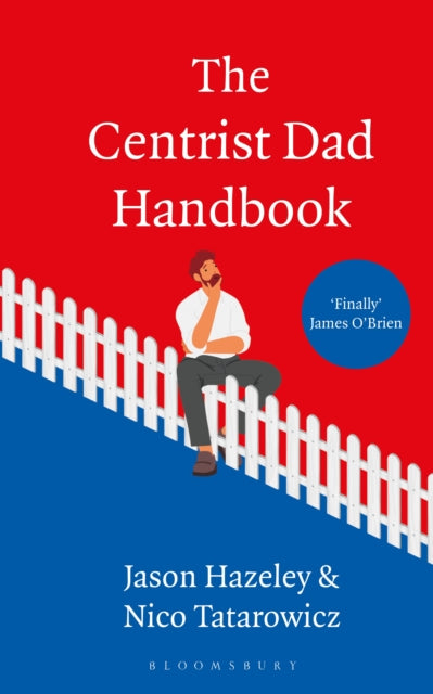 Book cover of: Centrist Dad Handbook. By: Jason Hazeley