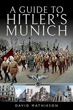Guide to Hitler's Munich