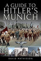 Guide to Hitler's Munich