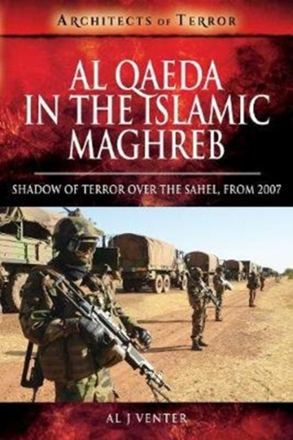 Book cover of: Al Qaeda in the Islamic Maghreb. By: Al J. Venter
