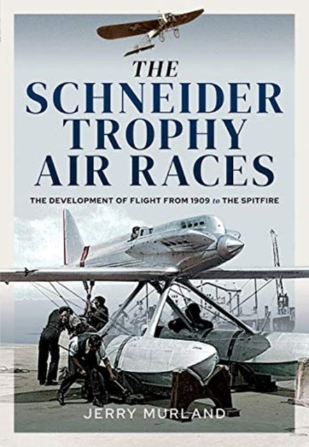 Book cover of: Schneider Trophy Air Races. By: Jerry Murland