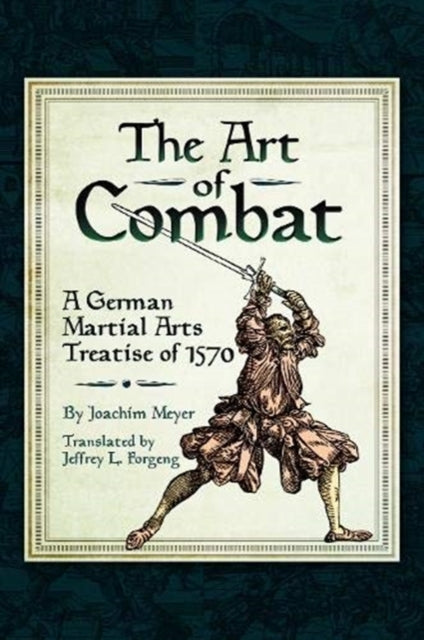 Art of Combat, A German Martial Arts Treatise of 1570