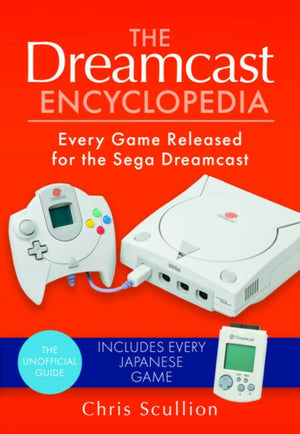 Dreamcast Encyclopedia, Every Game Released for the Sega Dreamcast