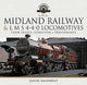 Book cover of: Midland Railway and L M S 4-4-0 Locomotives. By: David Maidment