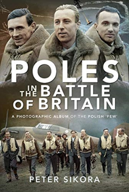 Book cover of: Poles in the Battle of Britain. By: Peter Sikora