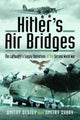 Book cover of: Hitler's Air Bridges. By: Dmitry Degtev
