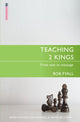 Book cover of: Teaching 2 Kings. By: Bob Fyall
