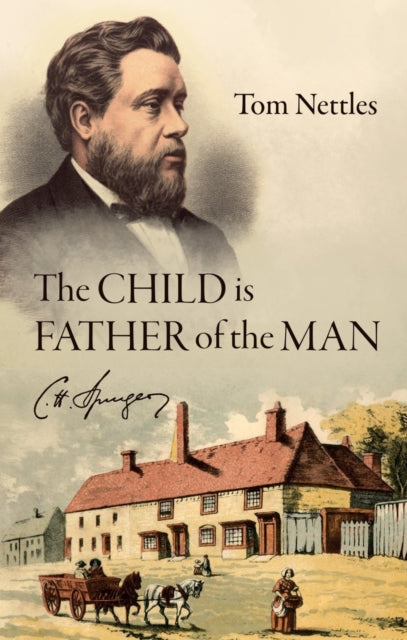 Book cover of: Child is Father of the Man. By: Tom J. Nettles