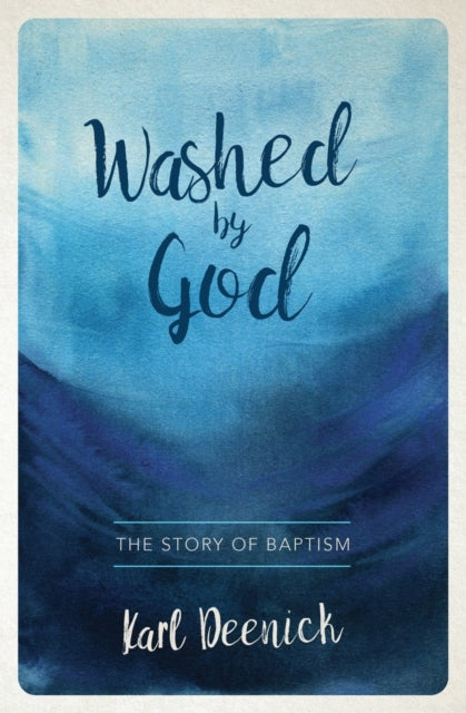 Book cover of: Washed By God. By: Karl Deenick