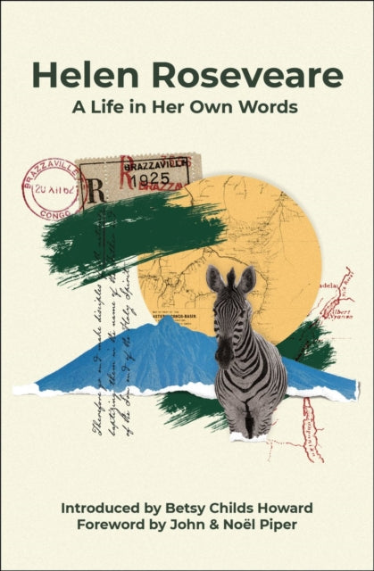 Helen Roseveare, A life in her own words