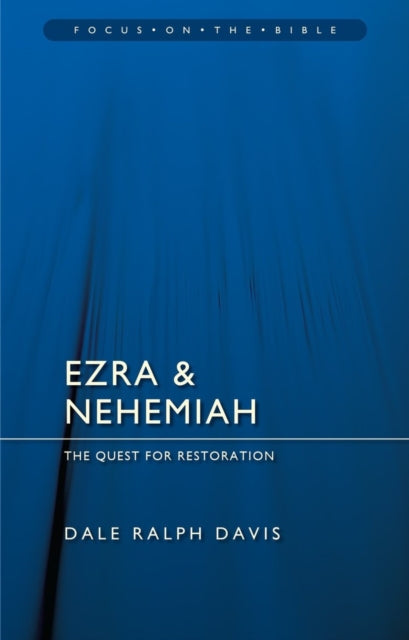 Book cover of: Ezra & Nehemiah: The Quest for Restoration