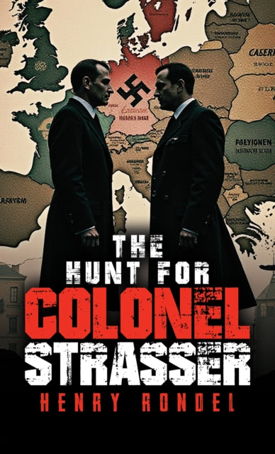 The Hunt for Colonel Strasser