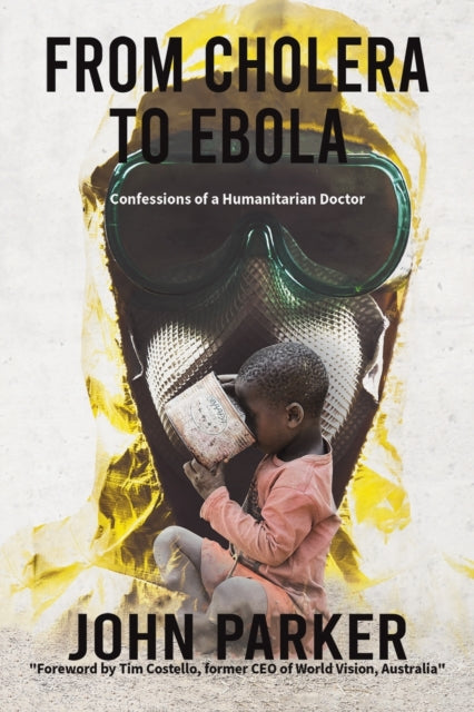 Book cover of: From Cholera to Ebola. By: John Parker