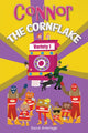 Book cover of: Connor the Cornflake