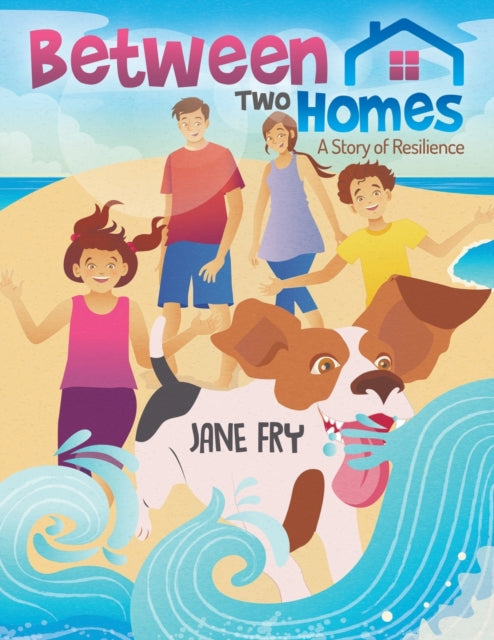 Book cover of: Between Two Homes. By: Jane Fry