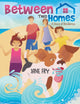Book cover of: Between Two Homes. By: Jane Fry