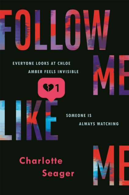 Book cover of: Follow Me, Like Me. By: Charlotte Seager
