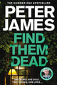 Find Them Dead 9781529004328 James, Peter