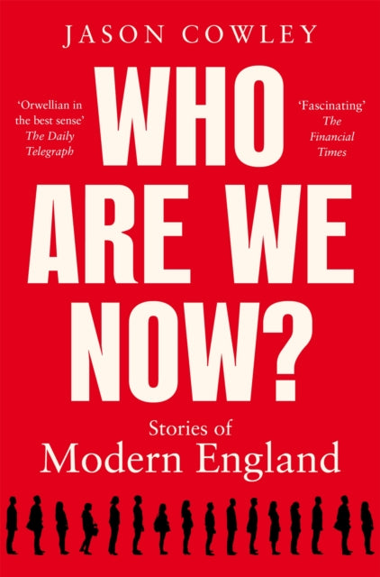 Book cover of: Who Are We Now?. By: Jason Cowley