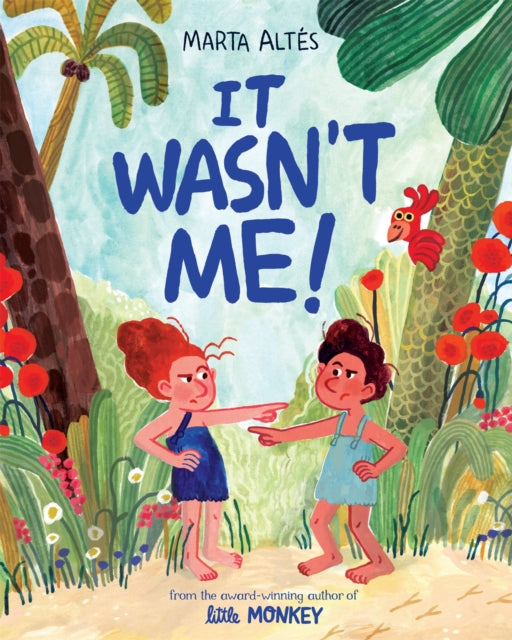 Book cover of: It Wasn't Me!. By: Marta Altes