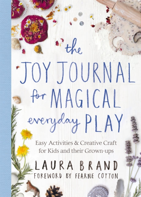 Book cover of: Joy Journal for Magical Everyday Play