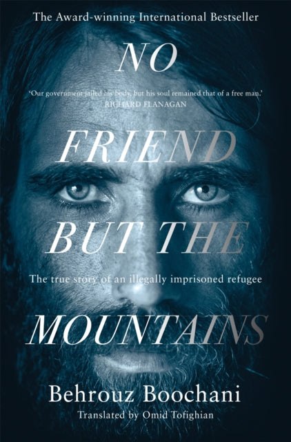 Book cover of: No Friend but the Mountains. By: Behrouz Boochani