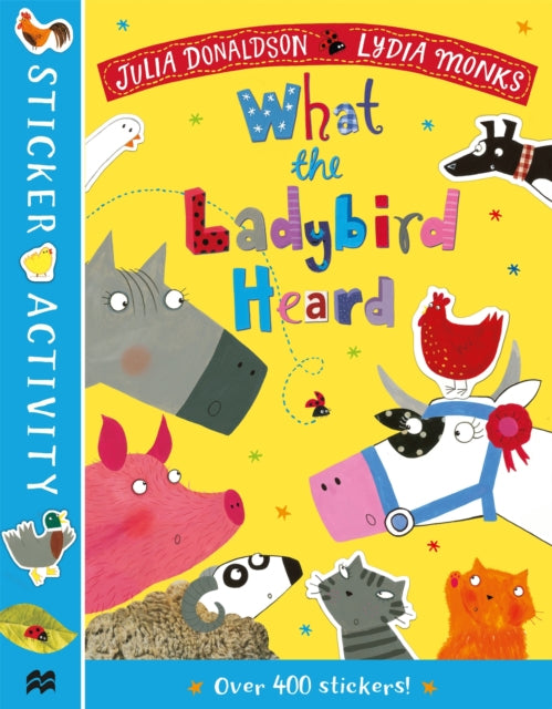 Book cover of: What the Ladybird Heard Sticker Book