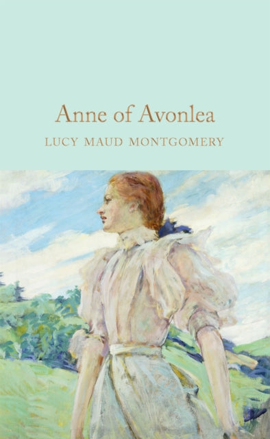 Anne of Avonlea 9781529031836 Lucy Maud Montgomery