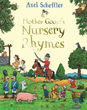 Mother Goose's Nursery Rhymes, A Complete Collection of All Your Favourites