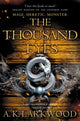 Book cover of: Thousand Eyes. By: A. K. Larkwood
