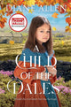 Book cover of: Child of the Dales. By: Diane Allen