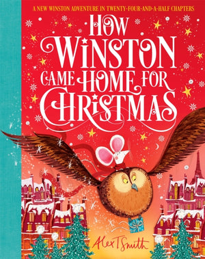 How Winston Came Home for Christmas, A Christmas Story in Twenty-Four-and-a-Half Chapters