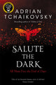Salute the Dark 9781529050325 Adrian Tchaikovsky