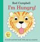 I'm Hungry! 9781529058291 Rod Campbell